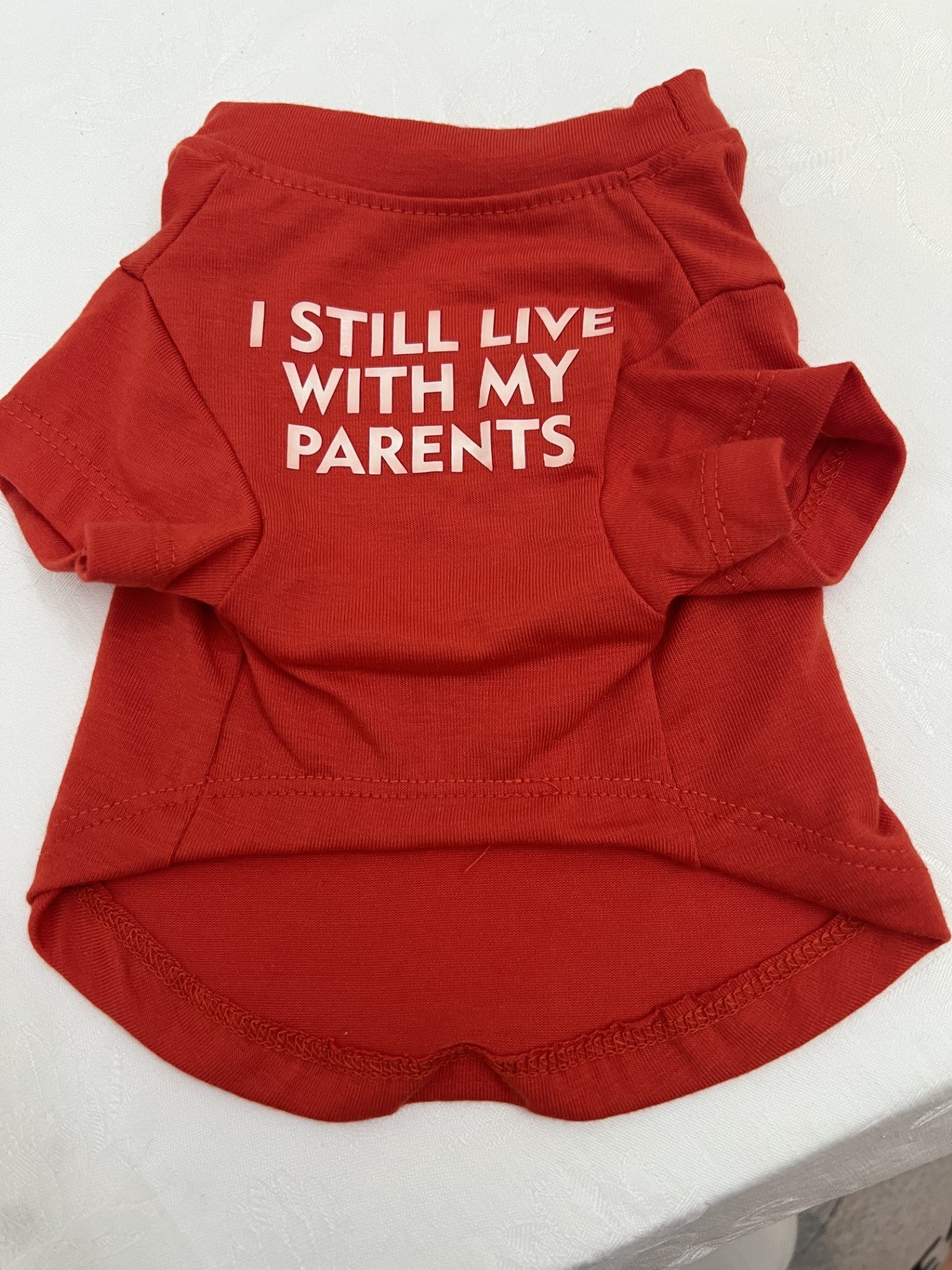 Dog - T-Shirt I Still live with my Parents