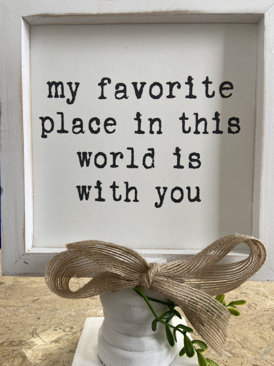 My Favourite Place in this world is with you