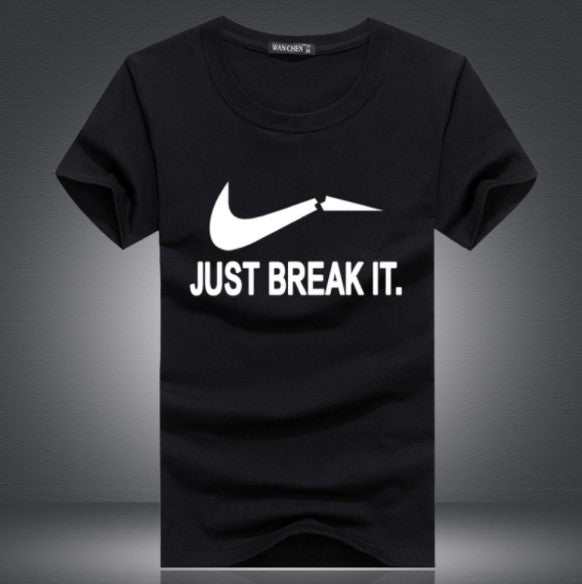 Just Break It - T/Shirt